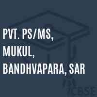 Pvt. Ps/ms, Mukul, Bandhvapara, Sar Senior Secondary School Logo