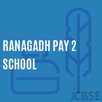 Ranagadh Pay 2 School Logo