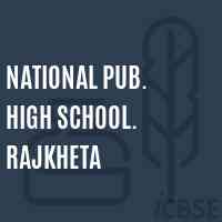 National Pub. High School. Rajkheta Logo