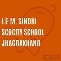 I.E.M. Sindhi Scocity School Jhagrakhand Logo