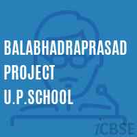 Balabhadraprasad Project U.P.School Logo