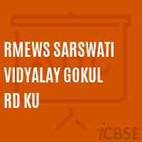 Rmews Sarswati Vidyalay Gokul Rd Ku Primary School Logo