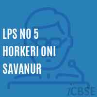 Lps No 5 Horkeri Oni Savanur Primary School Logo