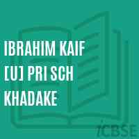 Ibrahim Kaif [U] Pri Sch Khadake Middle School Logo