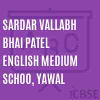 Sardar Vallabh Bhai Patel English Medium Schoo, Yawal Primary School Logo