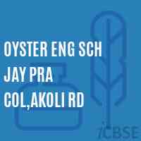 Oyster Eng Sch Jay Pra Col,Akoli Rd Primary School Logo