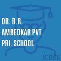 Dr. B.R. Ambedkar Pvt. Pri. School Logo