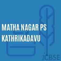 Matha Nagar Ps Kathrikadavu Senior Secondary School Logo