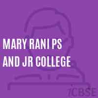 Mary Rani Ps and Jr College Senior Secondary School Logo