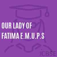Our Lady of Fatima E.M.U.P.S Middle School Logo