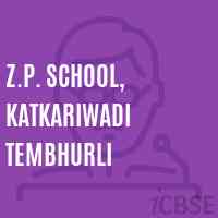 Z.P. School, Katkariwadi Tembhurli Logo
