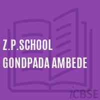 Z.P.School Gondpada Ambede Logo