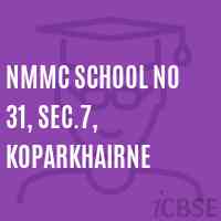 Nmmc School No 31, Sec.7, Koparkhairne Logo