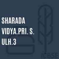 Sharada Vidya.Pri. S. Ulh.3 Middle School Logo