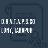 D.H.V.T.A.P.S.Colony, Tarapur Secondary School Logo