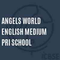 Angels World English Medium Pri School Logo