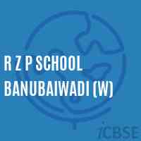 R Z P School Banubaiwadi (W) Logo