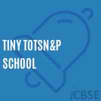 Tiny Totsn&p School Logo