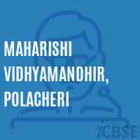 Maharishi Vidhyamandhir, Polacheri Secondary School Logo