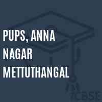 Pups, Anna Nagar Mettuthangal Primary School Logo