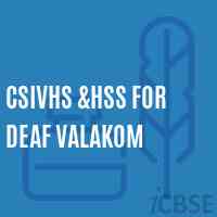 Csivhs &hss For Deaf Valakom Senior Secondary School Logo