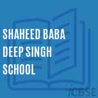 Shaheed Baba Deep Singh School Logo