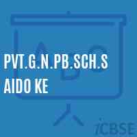Pvt.G.N.Pb.Sch.Saido Ke Secondary School Logo