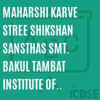 Maharshi Karve Stree Shikshan Sansthas Smt. Bakul Tambat Institute of Nursing (P.B.B.Sc.), Pune Logo
