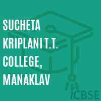 Sucheta Kriplani T.T. College, Manaklav Logo