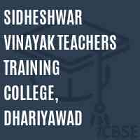 Sidheshwar Vinayak Teachers Training College, Dhariyawad Logo