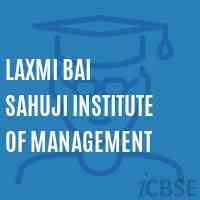 Laxmi Bai Sahuji Institute of Management Logo