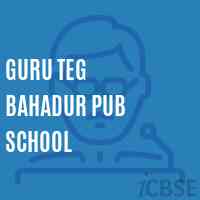 Guru Teg Bahadur Pub School Logo