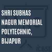 Shri Subhas Nagur Memorial Polytechnic, Bijapur College Logo