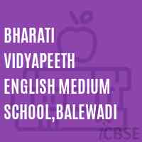Bharati Vidyapeeth English Medium School,Balewadi Logo