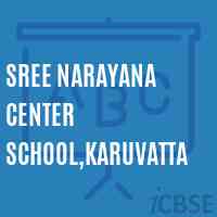 Sree Narayana Center School,Karuvatta Logo