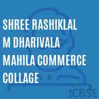 Shree Rashiklal M Dharivala Mahila Commerce Collage College Logo