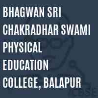 Bhagwan Sri Chakradhar Swami Physical Education College, Balapur Logo