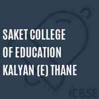 Saket College of Education Kalyan (E) Thane Logo