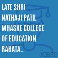 Late Shri Nathaji Patil Mhaske College of Education Rahata Ahmednagar Logo