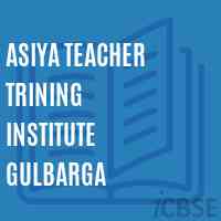 Asiya Teacher Trining Institute Gulbarga Logo