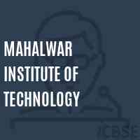 Mahalwar Institute of Technology Logo