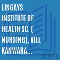 Lingays Institute of Health Sc. ( Nursing), Vill Kanwara, Faridabad Logo