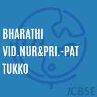 Bharathi Vid.Nur&pri.-Pattukko Primary School Logo