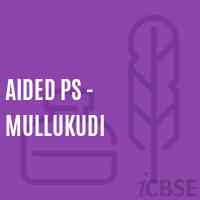 Aided Ps - Mullukudi Primary School Logo