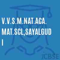 V.V.S.M.Nat.Aca.Mat.Scl,Sayalgudi Middle School Logo