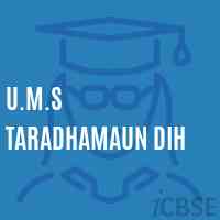 U.M.S Taradhamaun Dih Middle School Logo