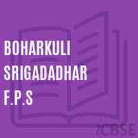 Boharkuli Srigadadhar F.P.S Primary School Logo