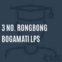 3 No. Rongbong Bogamati Lps Primary School Logo