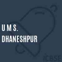 U M S. Dhaneshpur Middle School Logo