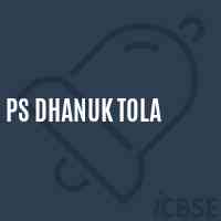 Ps Dhanuk Tola Primary School Logo
